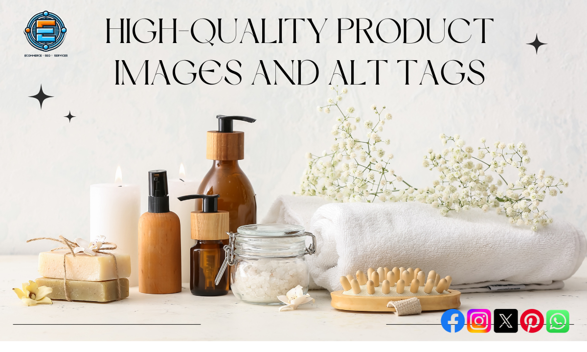 High-Quality Product Images and Alt Tags