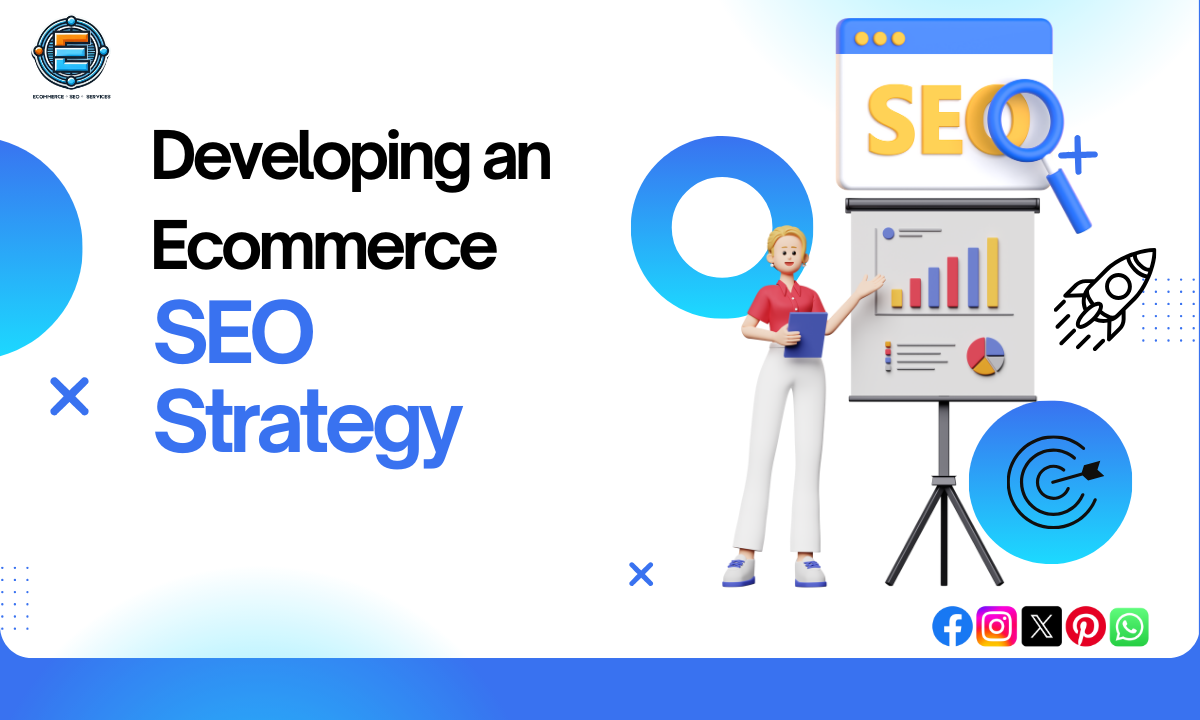 Developing an Ecommerce SEO Strategy