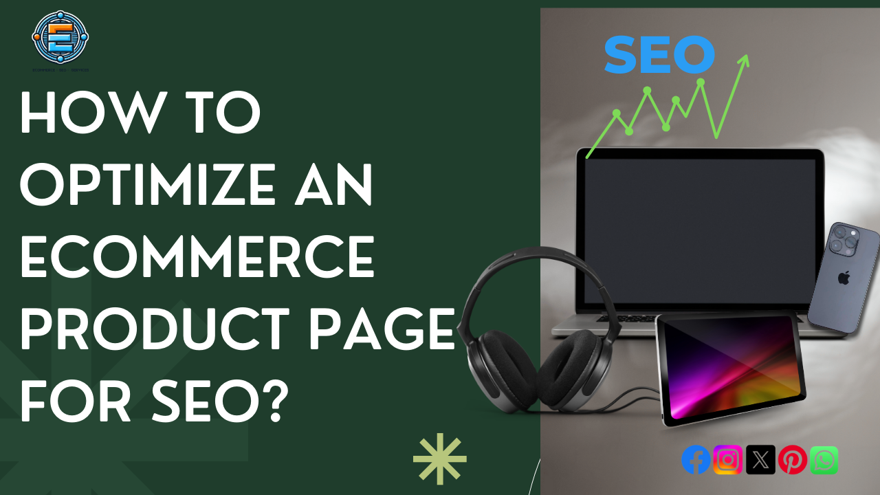 How to Optimize an Ecommerce Product Page for SEO? 5 Tips