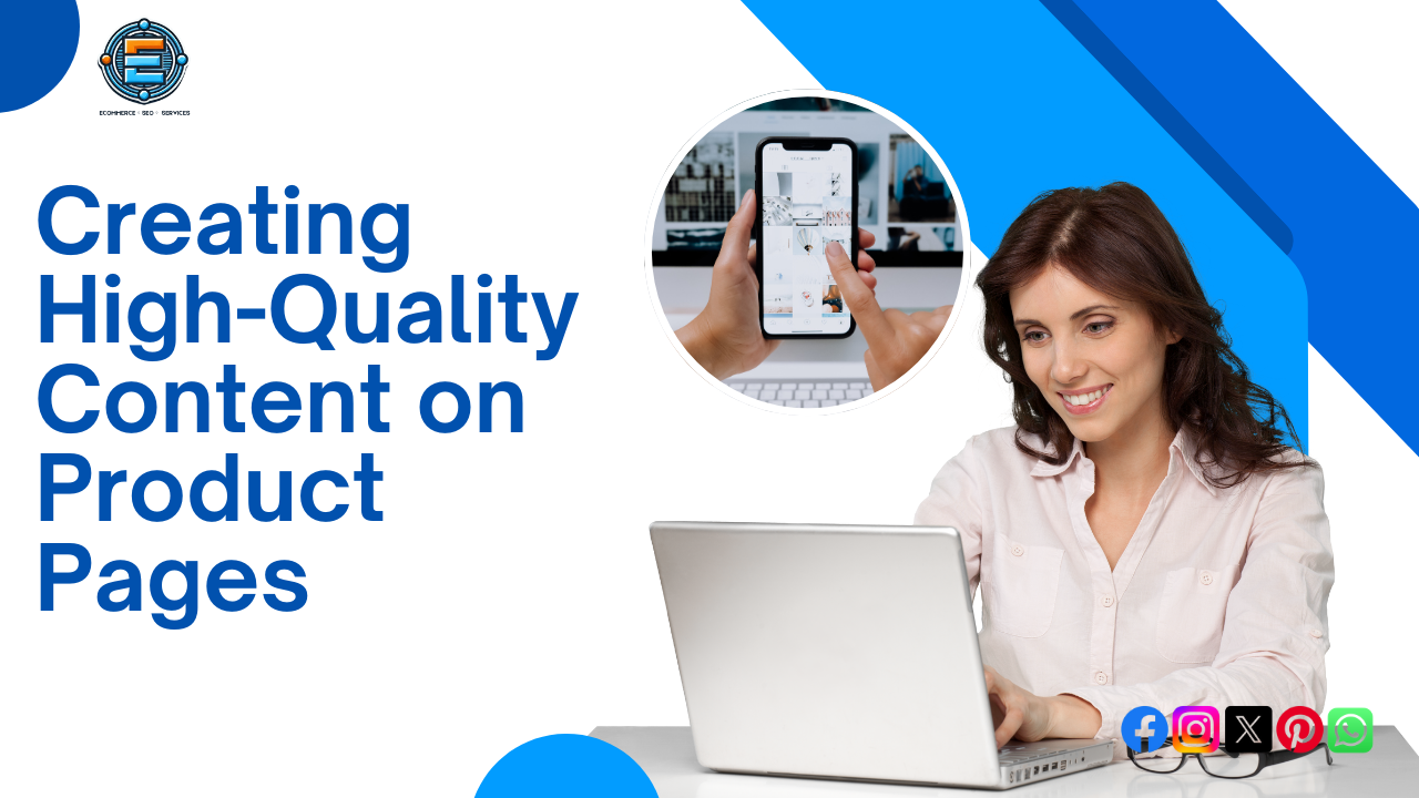 Creating High-Quality Content on Product Pages