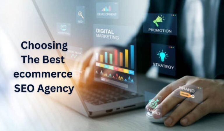 How to Choose an Ecommerce SEO Agency