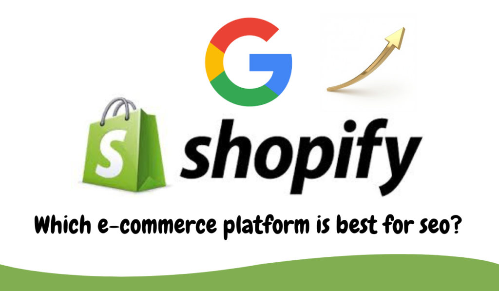 which ecommerce platform is best for seo  Shopify